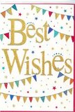 This Best Wishes card design glows with an upbeat, celebratory spirit, as if it's ready to accompany a bouquet being hand-delivered to a doorstep in Dartford. The card itself is a clean, bright white, providing a crisp backdrop that lets the colours and metallic accents shine. Dominating the centre, the phrase Best Wishes is written in flowing gold script, with each letter slightly thick and gracefully curved, giving the impression of a hand-painted or foiled finish. The gold has a subtle glitter or sheen that catches the imaginary light, creating a sense of luxury without feeling overly formal. Above and below this central message, strings of bunting sweep across the card in soft, smiling arcs, reminiscent of flags strung between trees for a family celebration in a Dartford garden. Each triangular pennant is a pop of colour-bold blues, ruby reds, bright greens, golden yellows, and touches of soft pink-with a mix of patterns like stripes, dots, and tiny geometric motifs, some with a hint of sparkle. These colourful rows frame the text and add a feeling of movement, as though the flags might gently sway in a breeze. Scattered around the bunting and wording are little star shapes and confetti-like dots, mainly in gold with a few coloured accents, giving the impression that someone has sprinkled joy across the design. The layout leaves generous white space, keeping the overall look fresh and modern. Emotionally, the card feels genuinely encouraging and optimistic, ideal for sending congratulations on exam success, a new job in town, or any new beginning, where a short handwritten note can turn this bright design into a personal keepsake.